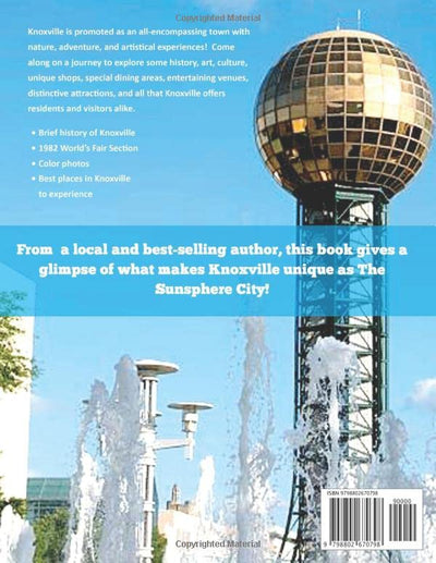 The Sunsphere City: An Ultimate Guide of Things to Do in Knoxville Paperback
