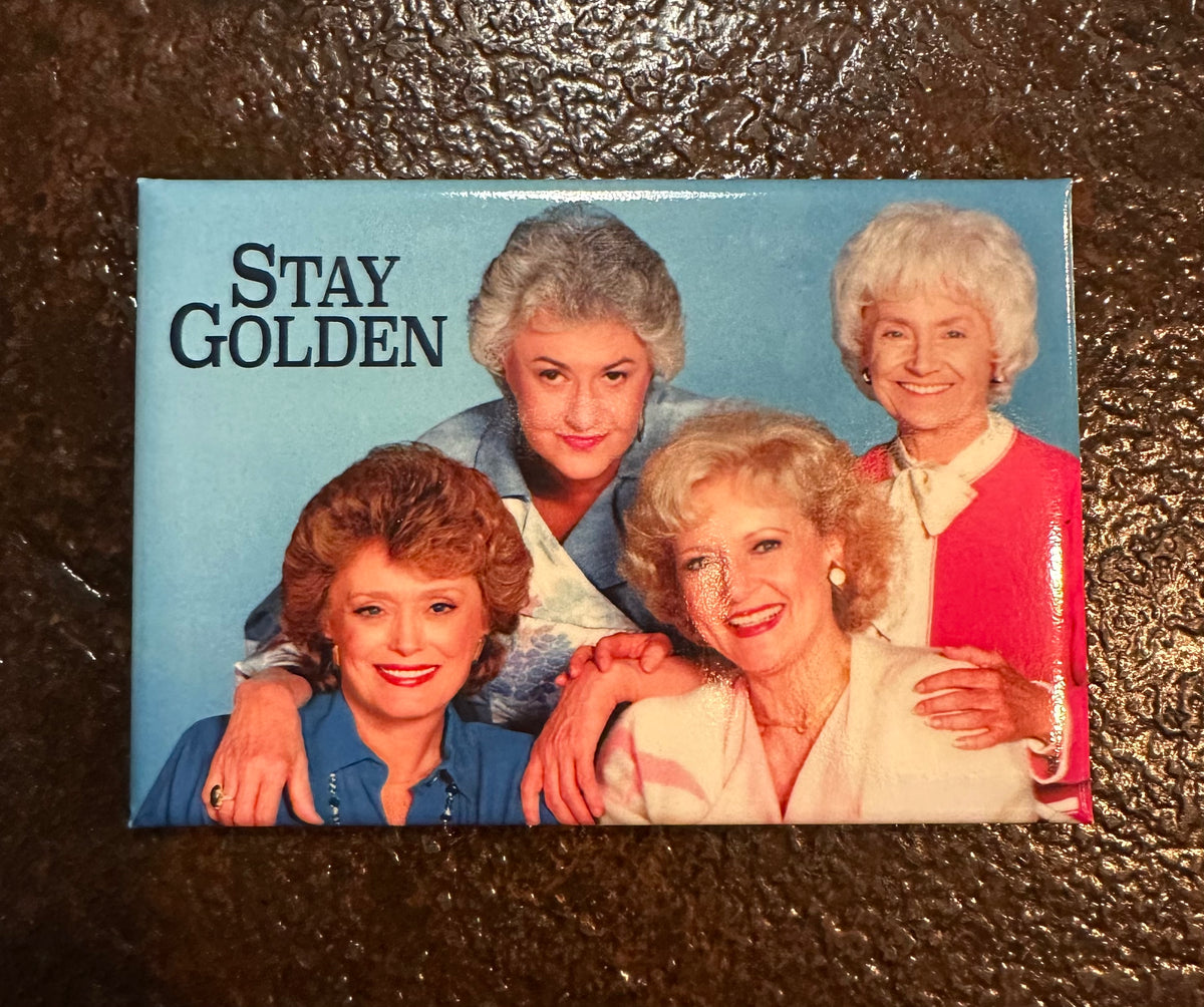 Stay Golden Magnet