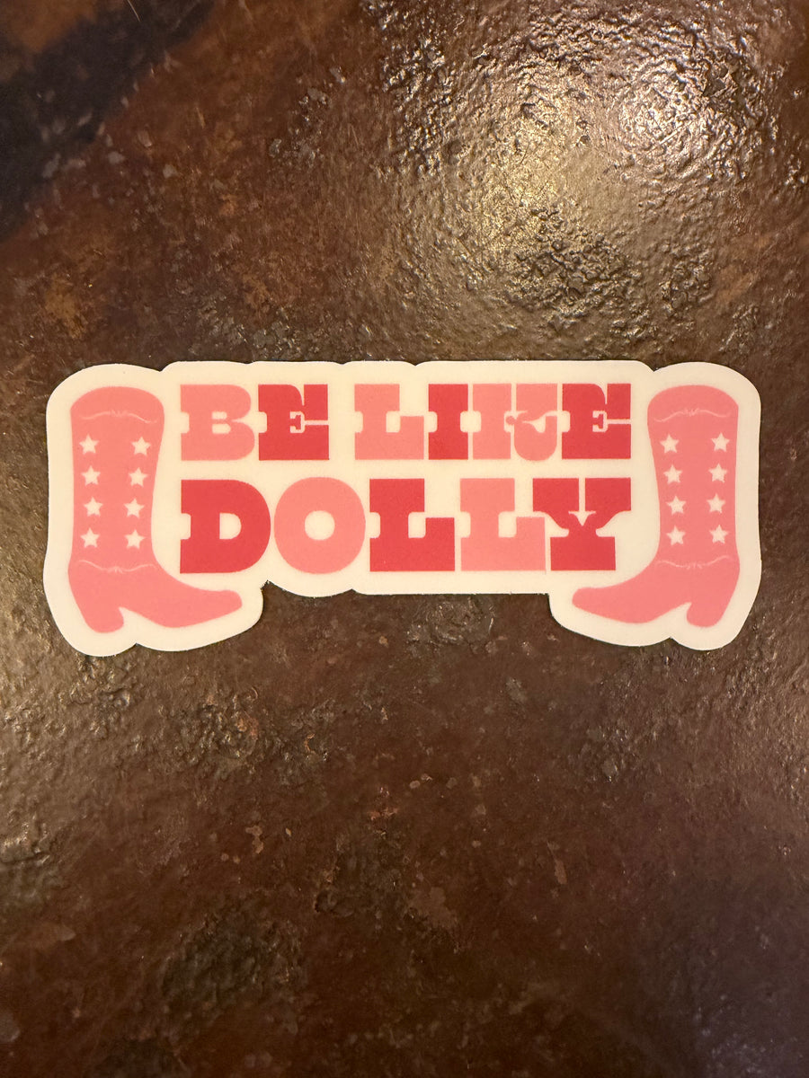 Be Like Dolly Sticker