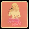 Dolly Vibes Sticker