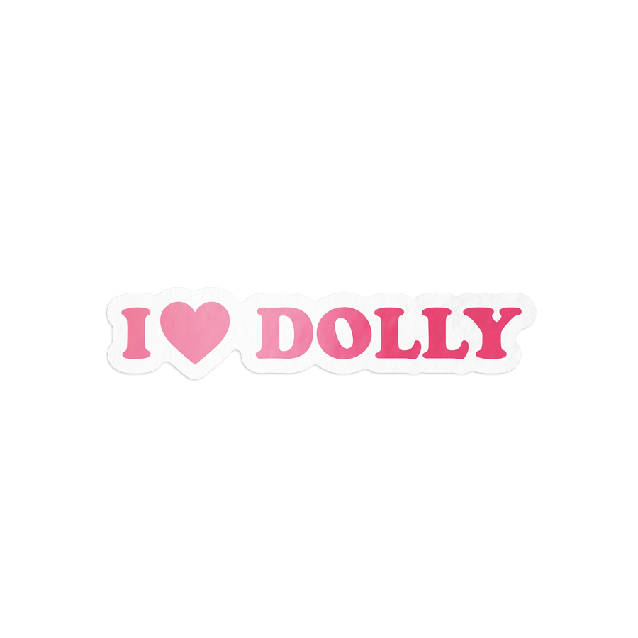I Love Dolly Sticker