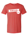 Halls Has It!  T-Shirt - Nothing Too Fancy