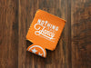 Orange with White NTF Logo Drink Holder  Collapsible Koozie - Nothing Too Fancy